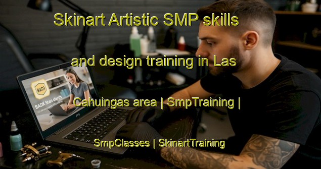 Skinart Artistic SMP skills and design training in Las Cahuingas area | SmpTraining | SmpClasses | SkinartTraining-Mexico